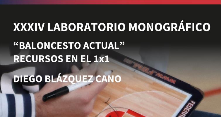 XXXIV Laboratorio Monográfico: Baloncesto actual