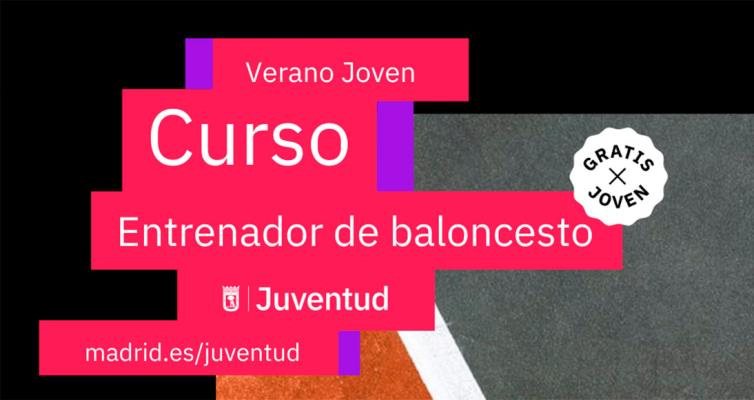 Cursos de entrenador del Ayuntamiento de Madrid. Verano joven 2022