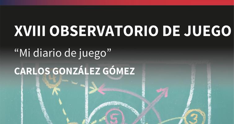 XVIII Observatorio de Juego