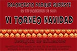 VI Torneo de Navidad del Parque Sureste